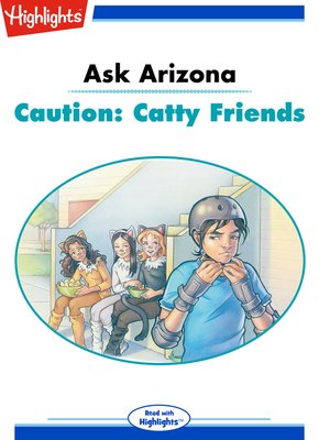 cover image of Ask Arizona: Caution: Catty Friends